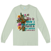 Matcha this is how i fight my battle tbw Long Sleeve Tee - texasbilliewilder