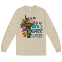 Mushroom this is how i fight my battle tbw Long Sleeve Tee - texasbilliewilder