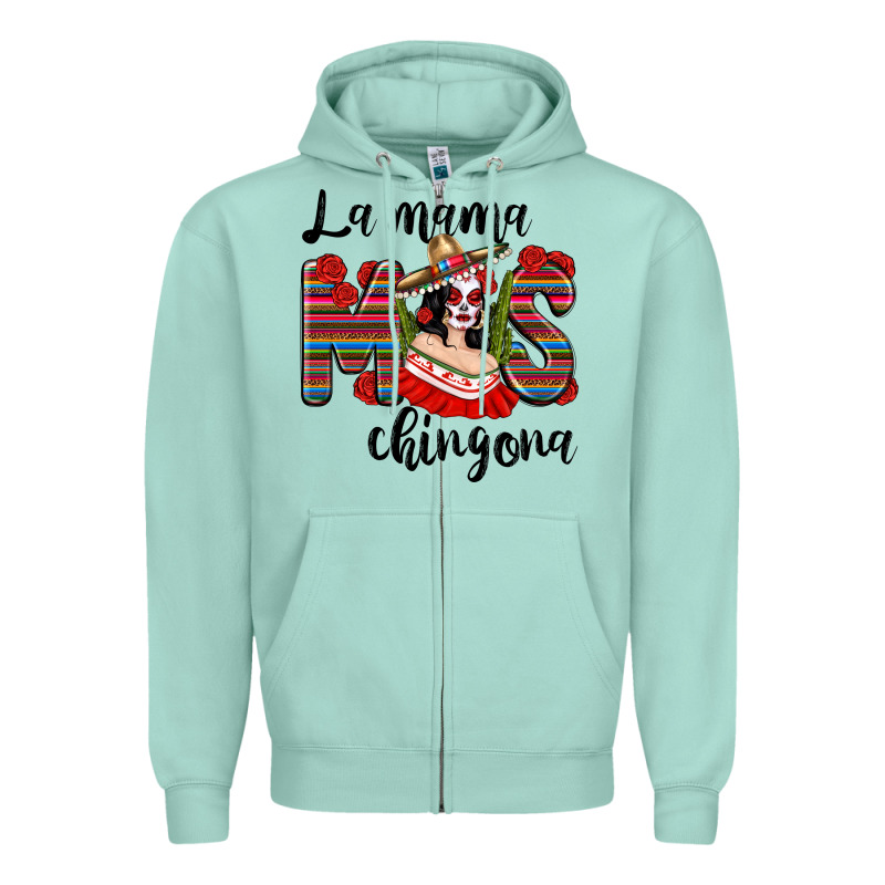 La Mama Mos Chingona Zipper Hoodie by texasbilliewilder | Teevron