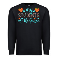 Black my students are the reason Premium Sweatshirt - JahusDesignShop