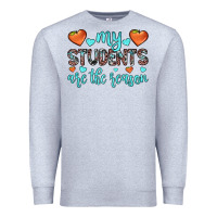 Heather Grey my students are the reason Premium Sweatshirt - JahusDesignShop