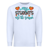 White my students are the reason Premium Sweatshirt - JahusDesignShop