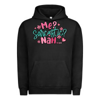 Pigment Black me sarcastic nah... Urban Hoodie - MaliasSmallBusiness