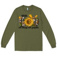 Army Green with god all things are possible Long Sleeve Tee - texasbilliewilder
