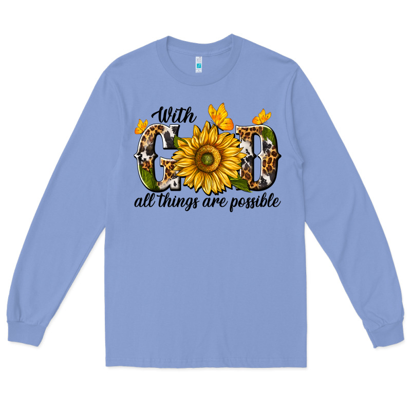 With God All Things Are Possible Long Sleeve Tee by texasbilliewilder | Teevron