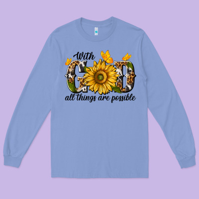 Long Sleeve Tee with god all things are possible