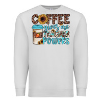 Dove Grey coffee gives me teacher powers Premium Sweatshirt - JahusDesignShop