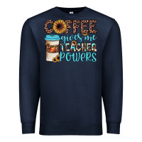 Navy coffee gives me teacher powers Premium Sweatshirt - JahusDesignShop