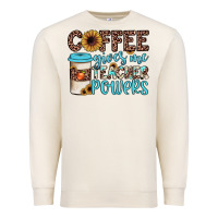 Sandshell coffee gives me teacher powers Premium Sweatshirt - JahusDesignShop