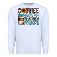 White coffee gives me teacher powers Premium Sweatshirt - JahusDesignShop