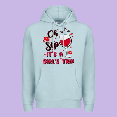 Oh Sip It's A Girl's Trip Premium Hoodie Designed By Maliassmallbusiness