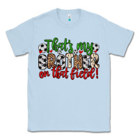 Dusty Blue that s my brother on that field Classic Tee - Zillion Design Studio