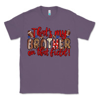 Lavender that s my brother on that field Classic Tee - Zillion Design Studio