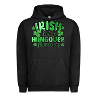 Pigment Black irish today hungover tomorrow Urban Hoodie - MaliasSmallBusiness