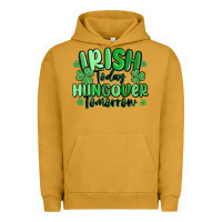 Pigment Peanut Butter irish today hungover tomorrow Urban Hoodie - MaliasSmallBusiness