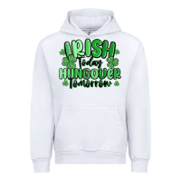 White irish today hungover tomorrow Urban Hoodie - MaliasSmallBusiness