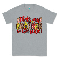 Heather Grey that s my brother on that field Classic Tee - Zillion Design Studio