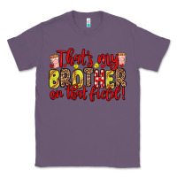 Lavender that s my brother on that field Classic Tee - Zillion Design Studio