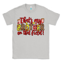 Moon Dust that s my brother on that field Classic Tee - Zillion Design Studio