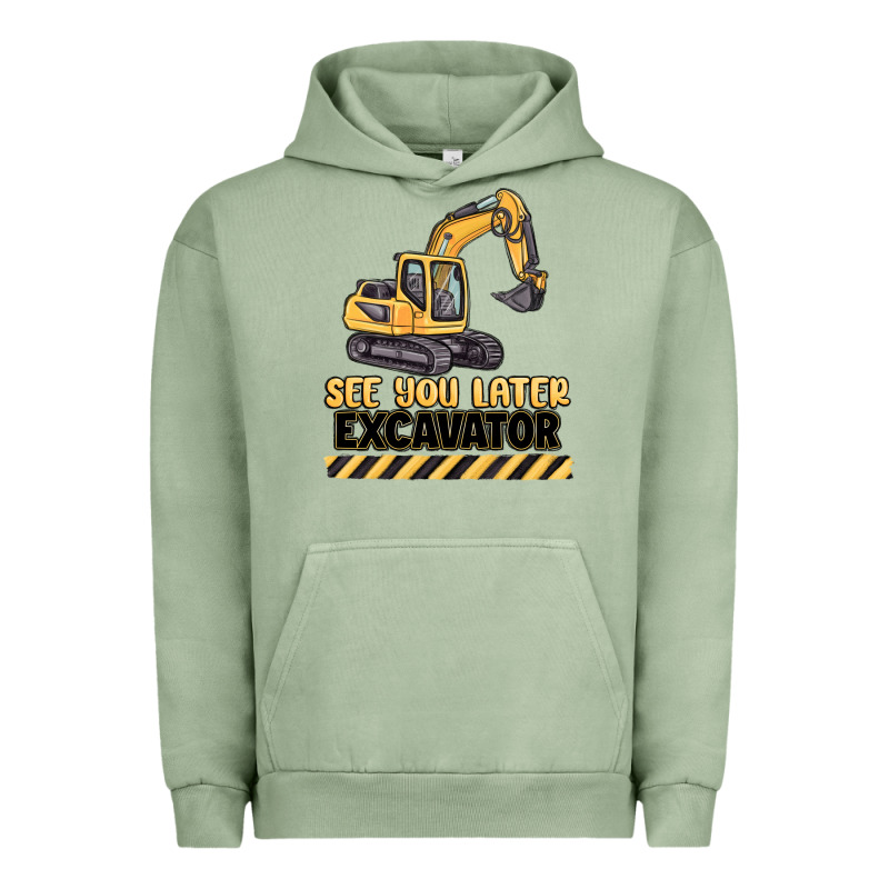 See You Later Excavator Urban Hoodie by MaliasSmallBusiness | Teevron