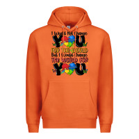 Carrot ı would not change you autism Premium Hoodie - MaliasSmallBusiness