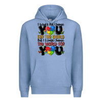 Colony Blue ı would not change you autism Premium Hoodie - MaliasSmallBusiness