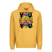 Mustard ı would not change you autism Premium Hoodie - MaliasSmallBusiness