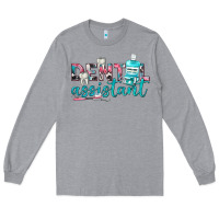 Heather Grey dental assistant Long Sleeve Tee - texasbilliewilder