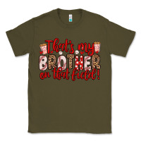 Army Green that s my brother on that field Classic Tee - Zillion Design Studio