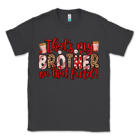 Smoke that s my brother on that field Classic Tee - Zillion Design Studio