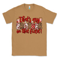 Toasted Coconut that s my brother on that field Classic Tee - Zillion Design Studio