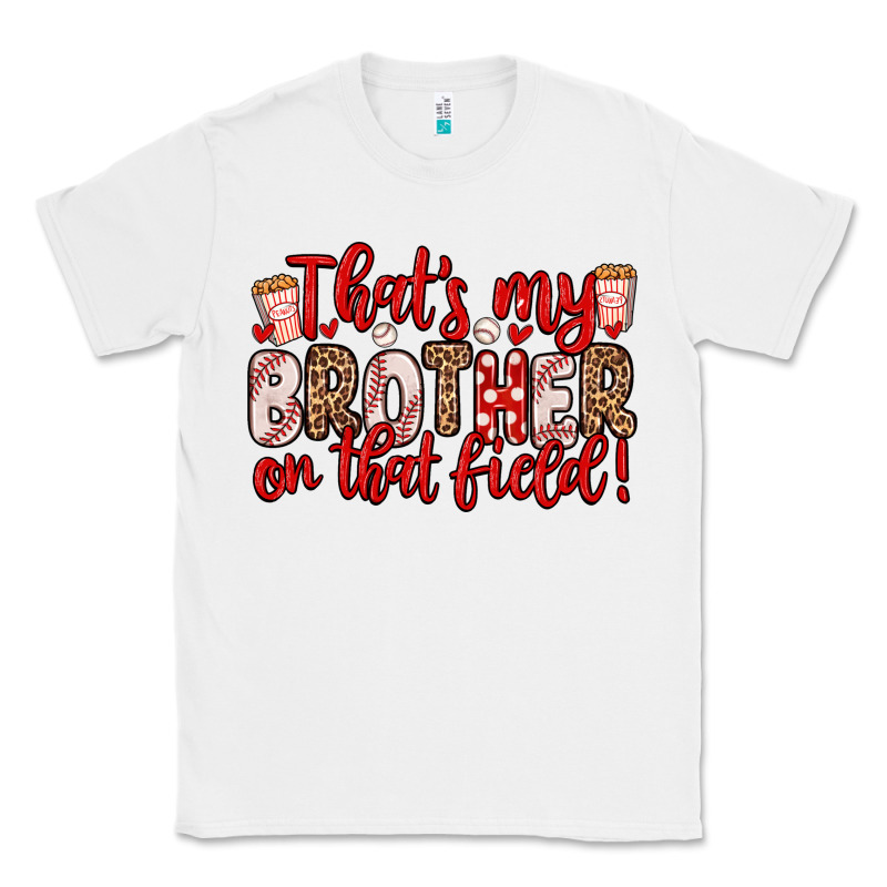 That S My Brother On That Field Classic Tee by Zillion Design Studio | Teevron