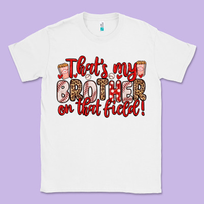 That S My Brother On That Field Classic Tee Designed By Zillion Design Studio