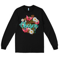 Black chosen Long Sleeve Tee - texasbilliewilder
