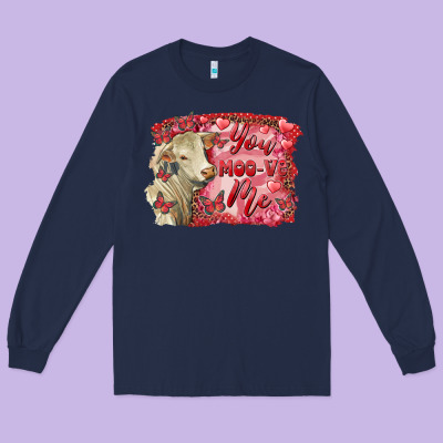 Long Sleeve Tee Valentine's day you moo ve me charolais cow