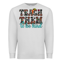 Dove Grey teach them to be kind Premium Sweatshirt - JahusDesignShop