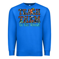 True Royal teach them to be kind Premium Sweatshirt - JahusDesignShop