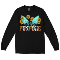 Black created with a purpose Long Sleeve Tee - texasbilliewilder
