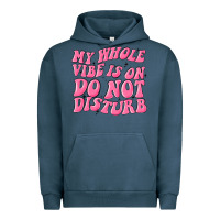 Pigment Midnight Navy my whole vibes on do not disturb Urban Hoodie - MaliasSmallBusiness