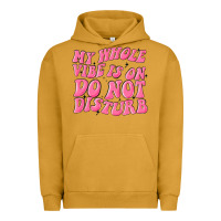 Pigment Peanut Butter my whole vibes on do not disturb Urban Hoodie - MaliasSmallBusiness