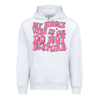 White my whole vibes on do not disturb Urban Hoodie - MaliasSmallBusiness