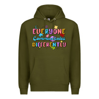 Army Green everyone communicates differently Premium Hoodie - MaliasSmallBusiness
