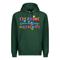Sports Green everyone communicates differently Premium Hoodie - MaliasSmallBusiness