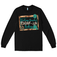 Black feeling kinda idgafish today Long Sleeve Tee - texasbilliewilder