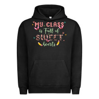 Pigment Black my class is full of sweet hearts Urban Hoodie - MaliasSmallBusiness