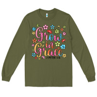 Army Green grow in grace Long Sleeve Tee - texasbilliewilder
