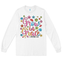 White grow in grace Long Sleeve Tee - texasbilliewilder