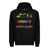 Black if nothing ever changed thered be no butterflies Premium Hoodie - MaliasSmallBusiness