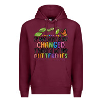 Burgundy if nothing ever changed thered be no butterflies Premium Hoodie - MaliasSmallBusiness