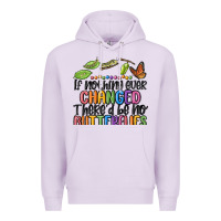 Lilac if nothing ever changed thered be no butterflies Premium Hoodie - MaliasSmallBusiness